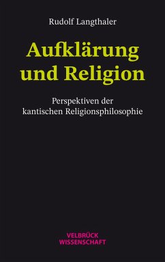 Aufklärung und Religion - Langthaler, Rudolf