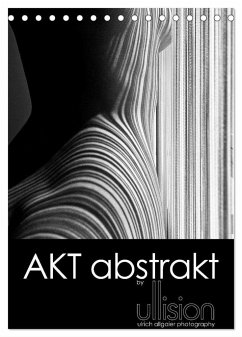 Akt abstrakt (Tischkalender 2024 DIN A5 hoch), CALVENDO Monatskalender - Allgaier (Ullision), Ulrich