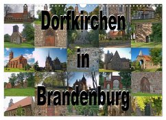 Dorfkirchen in Brandenburg (Wandkalender 2024 DIN A3 quer), CALVENDO Monatskalender