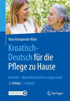 Kroatisch - Deutsch für die Pflege zu Hause - Konopinski-Klein, Nina