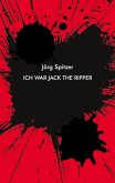 Ich war Jack the Ripper (eBook, ePUB)