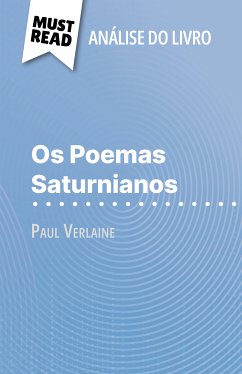 Os Poemas Saturnianos de Paul Verlaine (Análise do livro) (eBook, ePUB) - Chetrit, Sophie