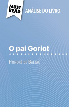 O pai Goriot de Honoré de Balzac (Análise do livro) (eBook, ePUB) - Weber, Pierre