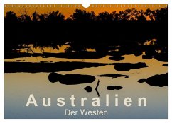 Australien - Der Westen (Wandkalender 2024 DIN A3 quer), CALVENDO Monatskalender