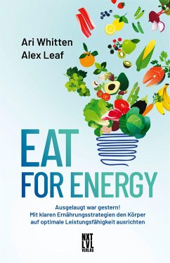 Eat for Energy - Whitten, Ari;Leaf, Alex