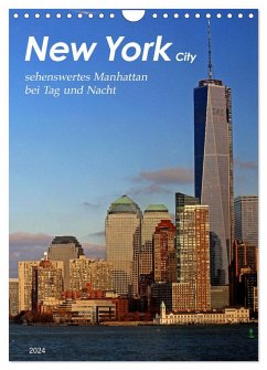 New York - sehenswertes Manhattan bei Tag und Nacht (Wandkalender 2024 DIN A4 hoch), CALVENDO Monatskalender - Thiem-Eberitsch, Jana