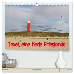 Texel, eine Perle Frieslands (hochwertiger Premium Wandkalender 2024 DIN A2 quer), Kunstdruck in Hochglanz