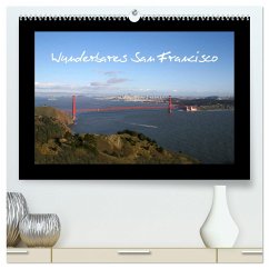 Wunderbares San Francisco (hochwertiger Premium Wandkalender 2024 DIN A2 quer), Kunstdruck in Hochglanz