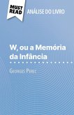 W, ou a Memória da Infância de Georges Perec (Análise do livro) (eBook, ePUB)