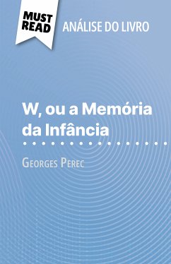 W, ou a Memória da Infância de Georges Perec (Análise do livro) (eBook, ePUB) - Noiret, David