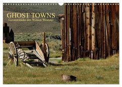 GHOST TOWNS (Wandkalender 2024 DIN A3 quer), CALVENDO Monatskalender - und Udo Klinkel, Ellen