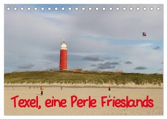 Texel, eine Perle Frieslands (Tischkalender 2024 DIN A5 quer), CALVENDO Monatskalender - Müller, Bernd