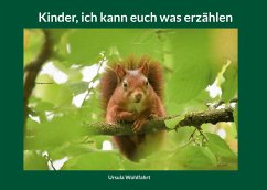 Kinder, ich kann euch was erzählen