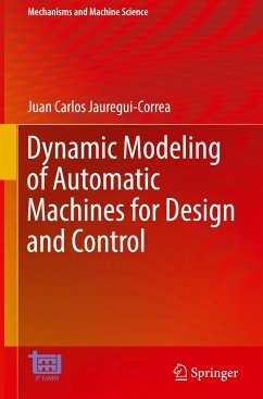 Dynamic Modeling of Automatic Machines for Design and Control - Jauregui-Correa, Juan Carlos