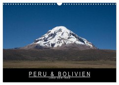 Peru & Bolivien - Land der Inka (Wandkalender 2024 DIN A3 quer), CALVENDO Monatskalender