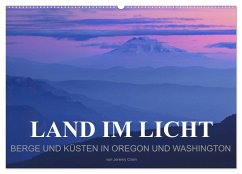 Land im Licht - Berge und Küsten in Oregon und Washington - von Jeremy Cram (Wandkalender 2024 DIN A2 quer), CALVENDO Monatskalender