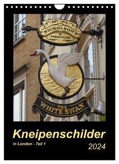 Kneipenschilder in London - Teil 1 (Wandkalender 2024 DIN A4 hoch), CALVENDO Monatskalender