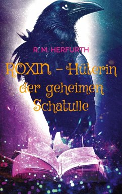 Roxin - Hüterin der geheimen Schatulle - Herfurth, R. M.