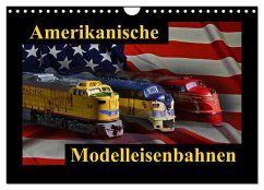 Amerikanische Modelleisenbahnen (Wandkalender 2024 DIN A4 quer), CALVENDO Monatskalender