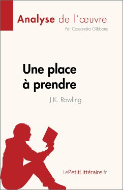 Une place à prendre de J.K. Rowling (Analyse de l'oeuvre) (eBook, ePUB) - Gibbons, Cassandra