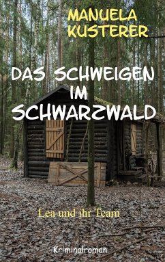 Das Schweigen im Schwarzwald (eBook, ePUB) - Kusterer, Manuela