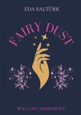 Fairy Dust (eBook, ePUB) Fairy Dust (eBook, ePUB)
