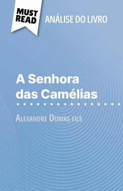 A Senhora das Camélias de Alexandre Dumas fils (Análise do livro) (eBook, ePUB) - Grenier, Noé