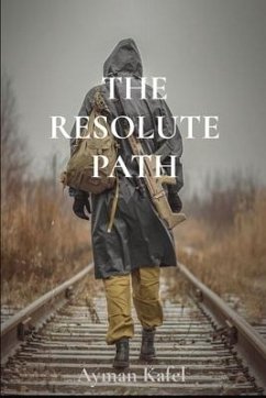 The Resolute Path - Kafel, Ayman