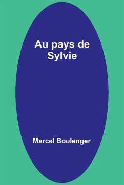 Au pays de Sylvie - Boulenger, Marcel