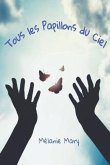 Tous les Papillons du Ciel