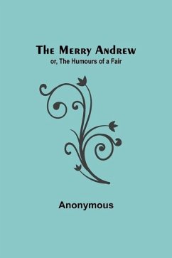 The Merry Andrew; or, The Humours of a Fair - Anonymous