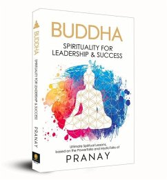 Buddha: Spirituality for Leadership & Success - Pranay