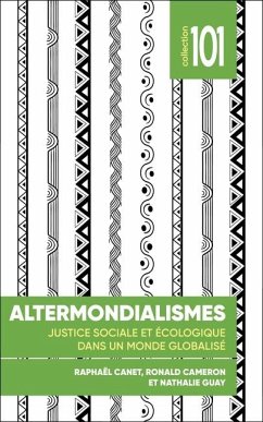 Altermondialismes - Cameron, Ronald; Canet, Raphaël; Guay, Nathalie