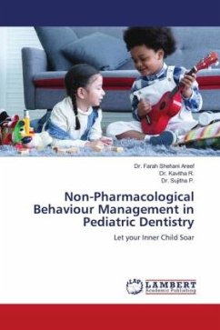 Non-Pharmacological Behaviour Management in Pediatric Dentistry - Areef, Dr. Farah Shehani;R., Dr. Kavitha;P., Dr. Sujitha