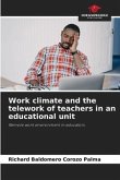 Work climate and the telework of teachers in an educational unit