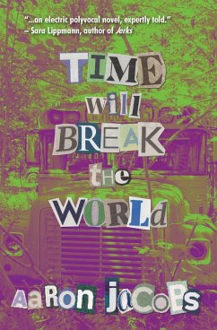 Time Will Break the World - Jacobs, Aaron