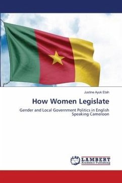 How Women Legislate - Ayuk Etah, Justine