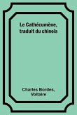 Le Cathécumène, traduit du chinois