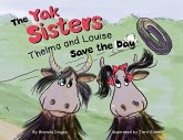 The Yak Sisters: Thelma and Louise Save the Day