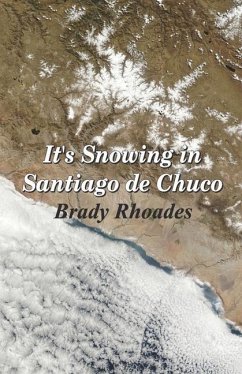 It's Snowing in Santiago de Chuco - Rhoades, Brady