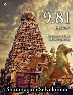 9.81 m/sec 2: The Science behind Sikhara's Journey - Shanmugam Selvakumar