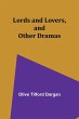 Lords and Lovers, and Other Dramas - Bild 1