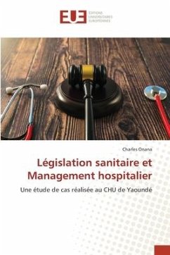 Législation sanitaire et Management hospitalier - Onana, Charles