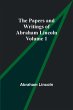 The Papers and Writings of Abraham... - Bild 1