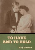 To Have and To Hold