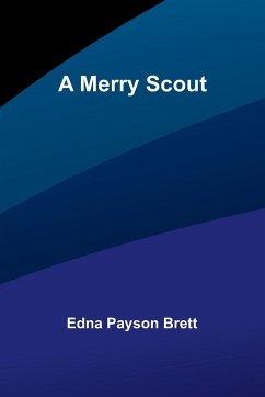 A Merry Scout - Brett, Edna Payson