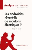 Les androïdes rêvent-ils de moutons électriques ? de Philip K. Dick (Analyse de l'¿uvre)