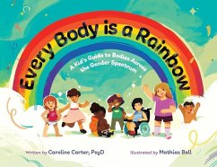 Every Body is a Rainbow - Carter, Caroline