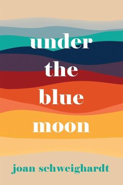 Under the Blue Moon - Schweighardt, Joan