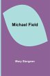 Michael Field - Bild 1